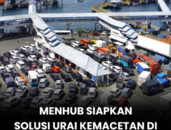 Menhub Siapkan Solusi Atasi Kemacetan Penyeberangan Ketapang–Gilimanuk